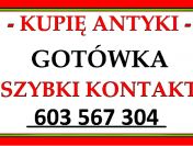 GDAŃSK * KUPIĘ ANTYKI - SKUP ANTYKÓW - Porządki w DOMU, KOLEKCJI - GOTÓWKA