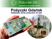 Pożyczki w Gdańsku - Szybkie pożyczki - W 15 minut