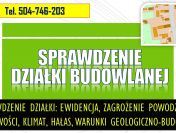 Co sprawdzić przed zakupem działki, tel. 504-746-203.