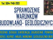 Sprawdzenie warunków geologicznych i budowlanych gruntu, działki