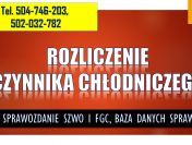 Rozliczenie czynnika chłodniczego. Tel. 504-746-203. Ewidencja fgazy.