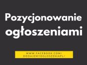Najlepsze praktyki w pozycjonowaniu ogłoszeniami Pozycjonowanie ogłoszeniami