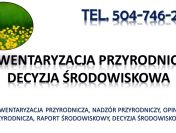 Prowadzenie nadzoru przyrodniczego, tel. 504-746-203, opinia