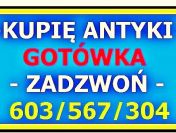 KUPIĘ ANTYKI i STAROCIE oraz KOLEKCJE i DZIEŁA SZTUKI - Gotówka + Dojazd !